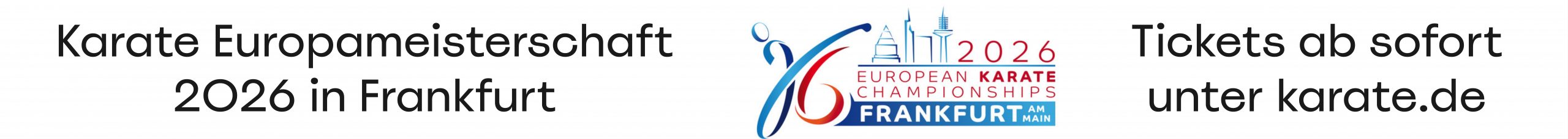Karate Europameisterschaft 2026 in Frankfurt - Tickets ab 15.09.2025