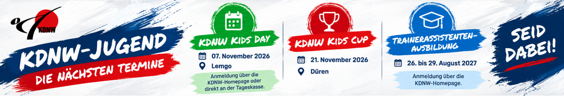 KDNW-Jugend: Kids Day am 07.11.2026 in Lemgo, Kids Cup am 21.11.2026 in Düren und Trainerassistenten-Ausbildung vom 26. bis 29.08.2027.